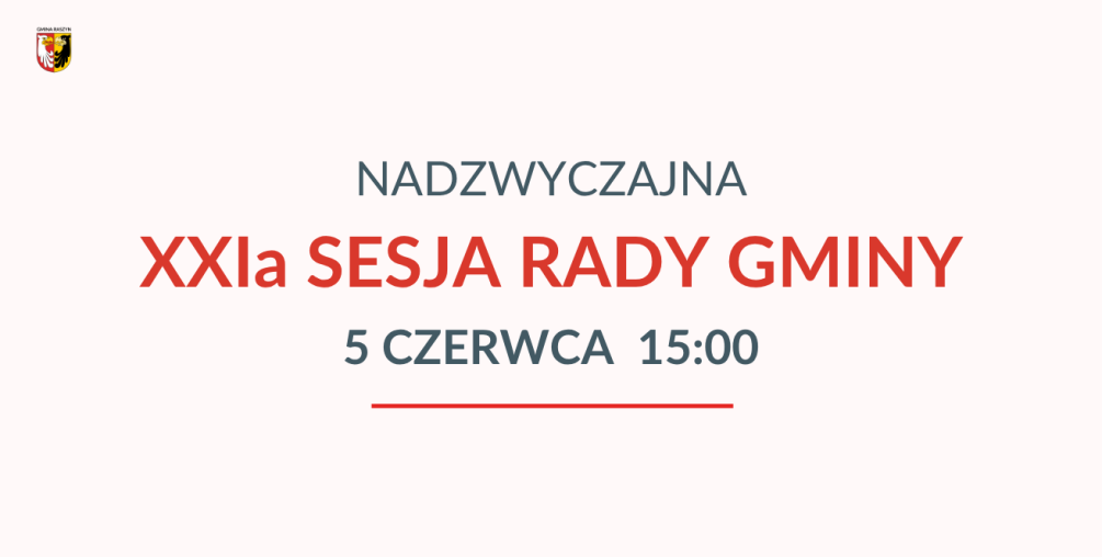 XXIa Sesja Rady Gminy Raszyn - nadzwyczajna