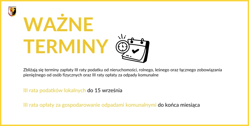 Ważne terminy: III rata podatków lokalnych do 15 września, a III rata opłaty za gospodarowanie odpadami komunalnymi do końca miesiąca