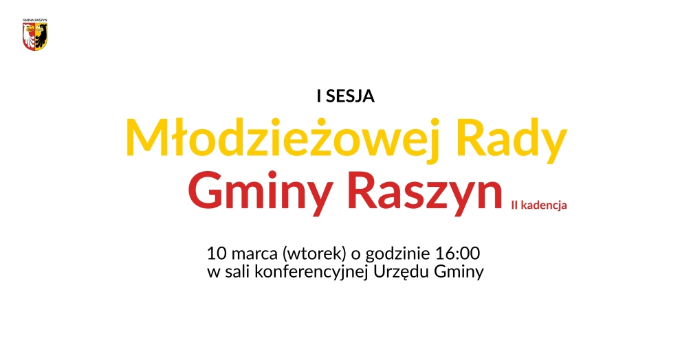 I sesja Młodzieżowej Rady Gminy Raszyn