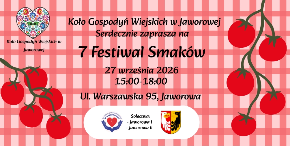  7. Festiwal Smaków w Jaworowej - zapraszamy!